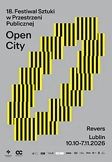 18. edycja Festiwalu Sztuki w Przestrzeni Publicznej OPEN CITY: REWERS