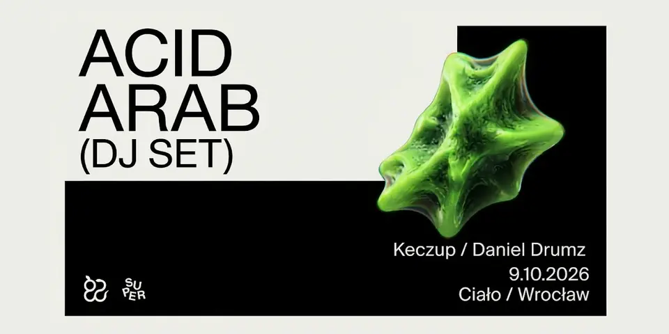 Acid Arab (DJ set) | Wrocław | Ciało