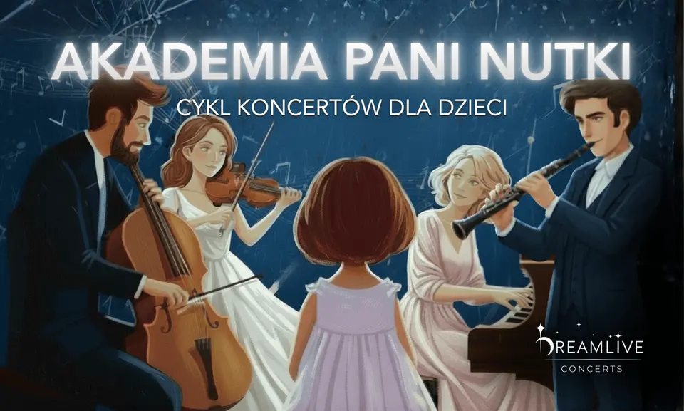 Akademia Pani Nutki: Mini Klasyka (0-3 lata) by Dreamlive Concerts | Kraków