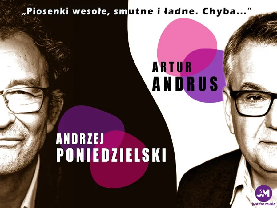 Andrzej Poniedzielski i Artur Andrus - "Piosenki wesołe, smutne i ładne. Chyba..."