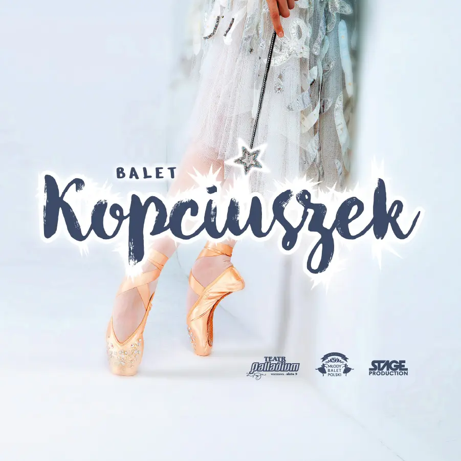 Balet Kopciuszek - Familijny spektakl baletowy