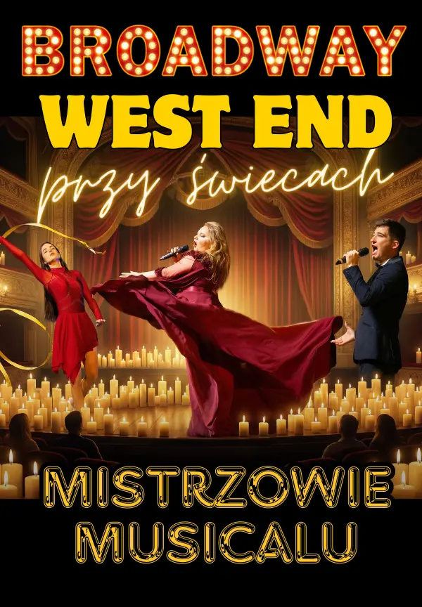 Broadway i West End przy świecach - Mistrzowie Musicalu