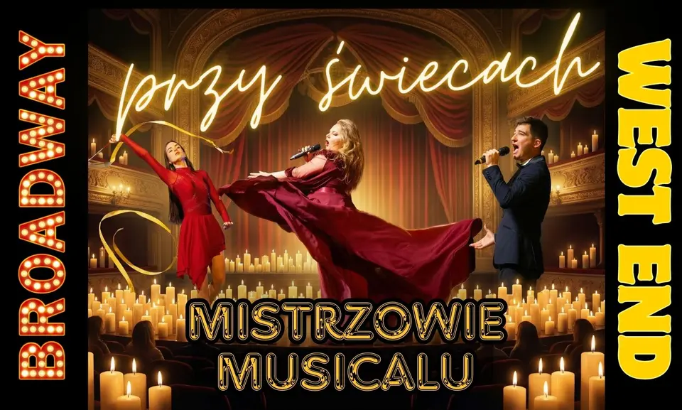 Broadway i West End przy świecach – Mistrzowie Musicalu
