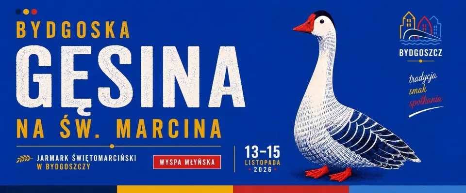 Bydgoska Gęsina na Św. Marcina - Jarmark Świętomarciński
