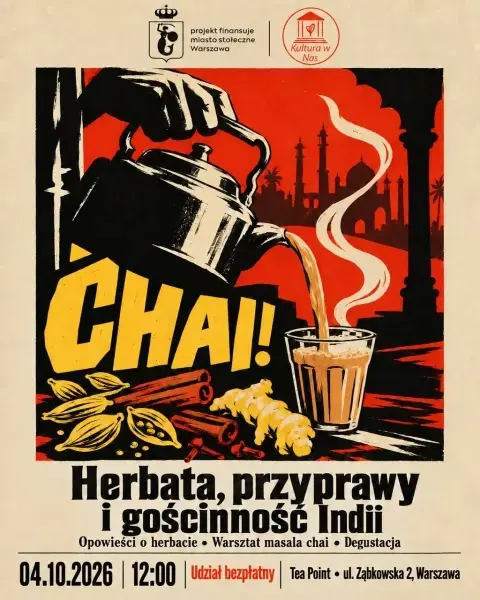 CHAI! Herbata, przyprawy i gościnność Indii