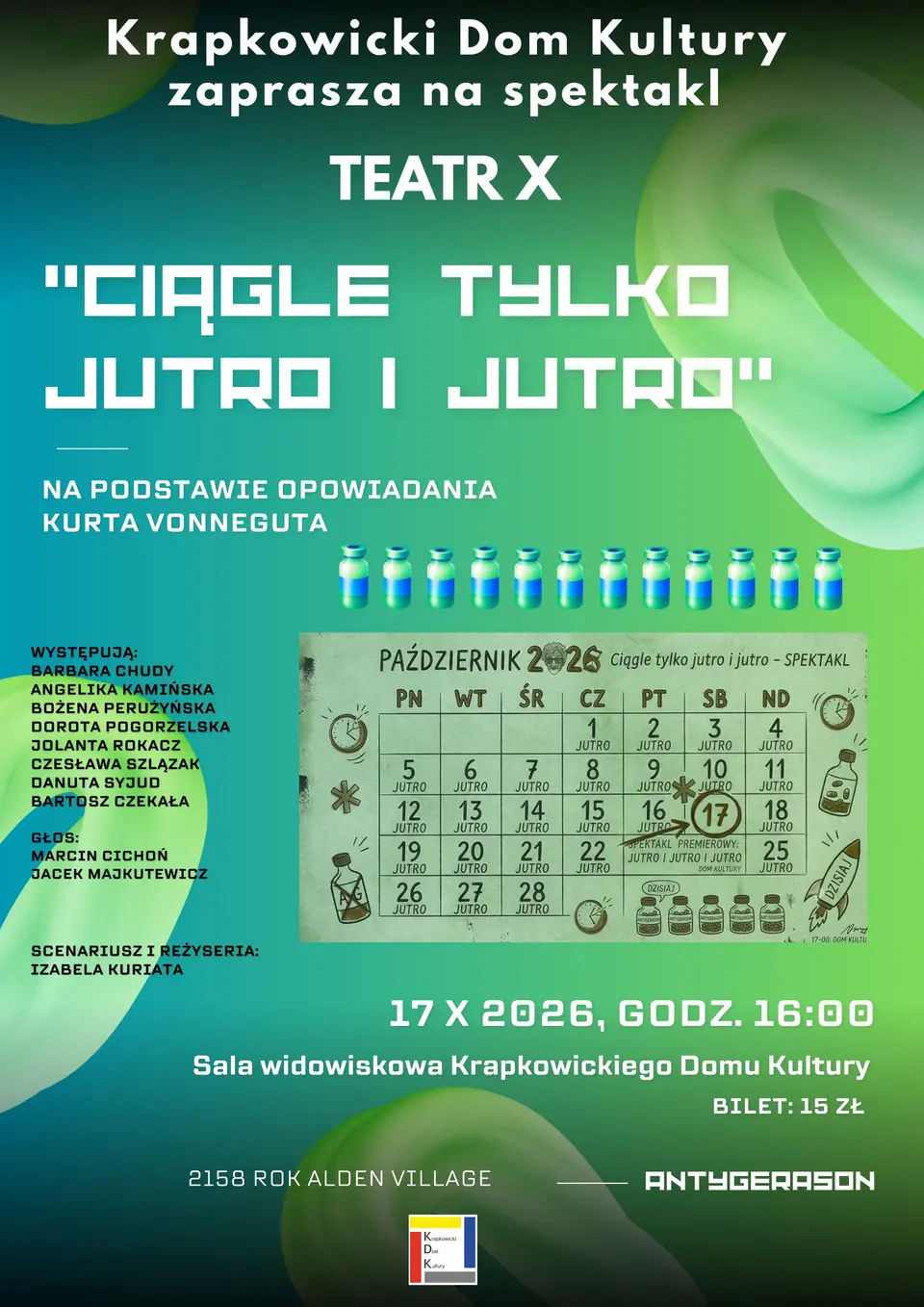 Ciągle tylko jutro i jutro - Premiera Teatru X