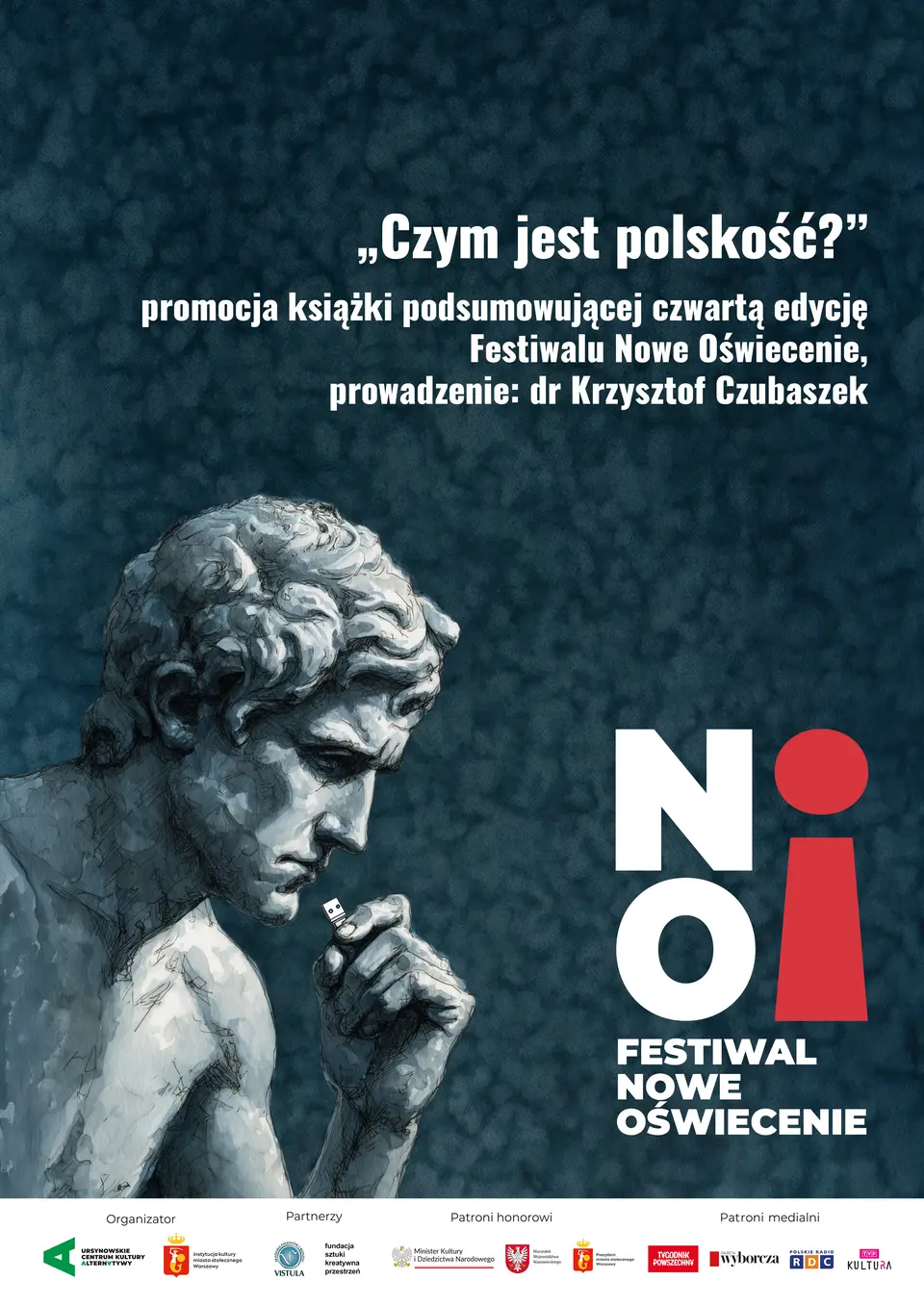 „Czym jest polskość?” | promocja książki podsumowującej czwartą edycję Festiwalu Nowe Oświecenie | prowadzenie: dr Krzysztof Czubaszek