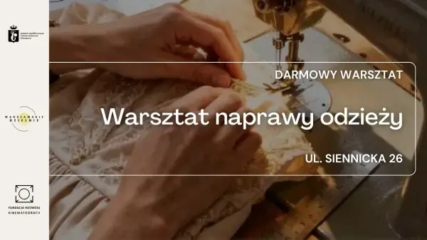 Daj ubraniom drugie życie – warsztaty naprawy odzieży [godz. 10:00, 12:00, 14:00]