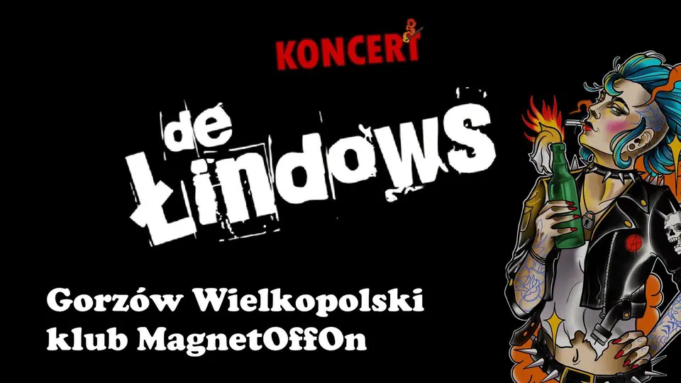 De Łindows + support Ruska Satelita/ Gorzów / Klub MagnetOffOn