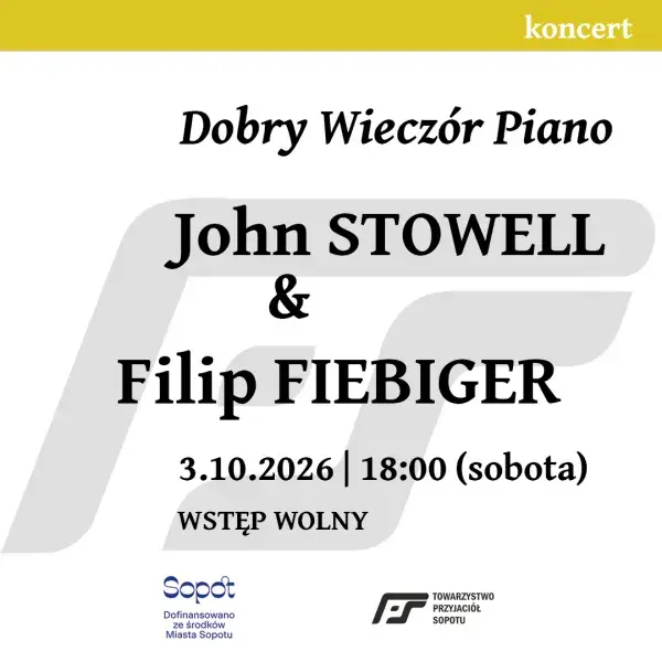 Dobry Wieczór Piano | John Stowell / Filip Fiebiger