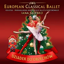 Dziadek do orzechów - EUROPEAN CLASSICAL BALLET & IANA SALENKO