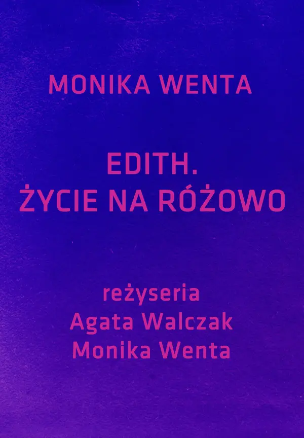 EDITH. ŻYCIE NA RÓŻOWO.