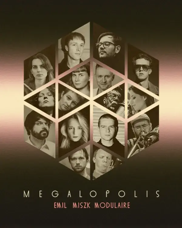 Emil Miszk Modulaire - Megalopolis - premiera albumu