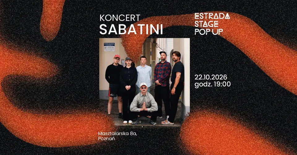 Estrada Stage Pop Up #5: Sabatini | koncert na Masztalarskiej 8a