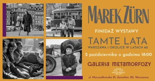 Finisaż wystawy "Tamte lata. Warszawa i okolice w latach 60."