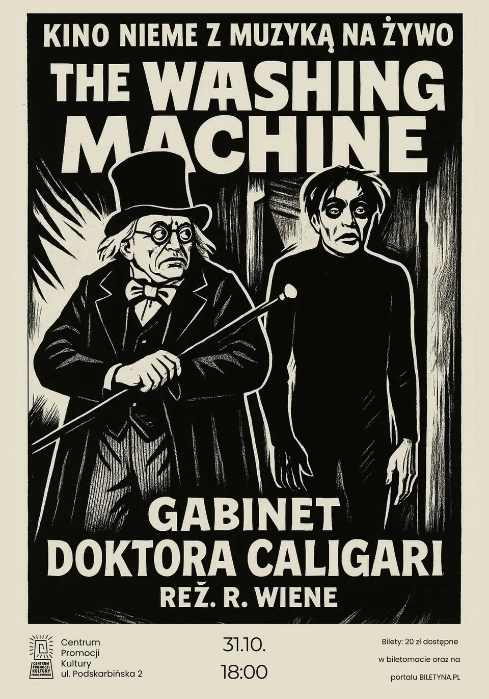„Gabinet Doctora Caligari” Reż. Robert Wiene (1920) Hallowe`enowy seans Filmowy z Muzyką na Żywo w wykonaniu Zespołu THE WASHING MACHINE.