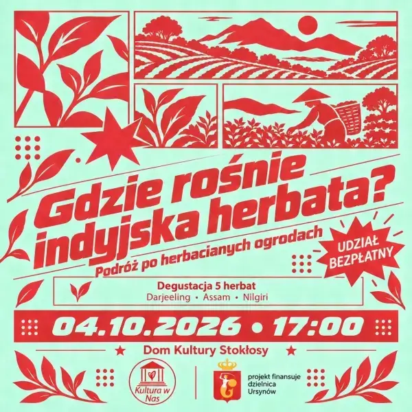 Gdzie rośnie Indyjska Herbata. Podróż po herbacianych ogrodach