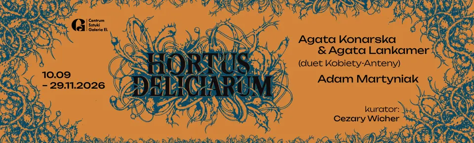 HORTUS DELICIARUM | Agata Konarska, Agata Lankamer, Adam Martyniak