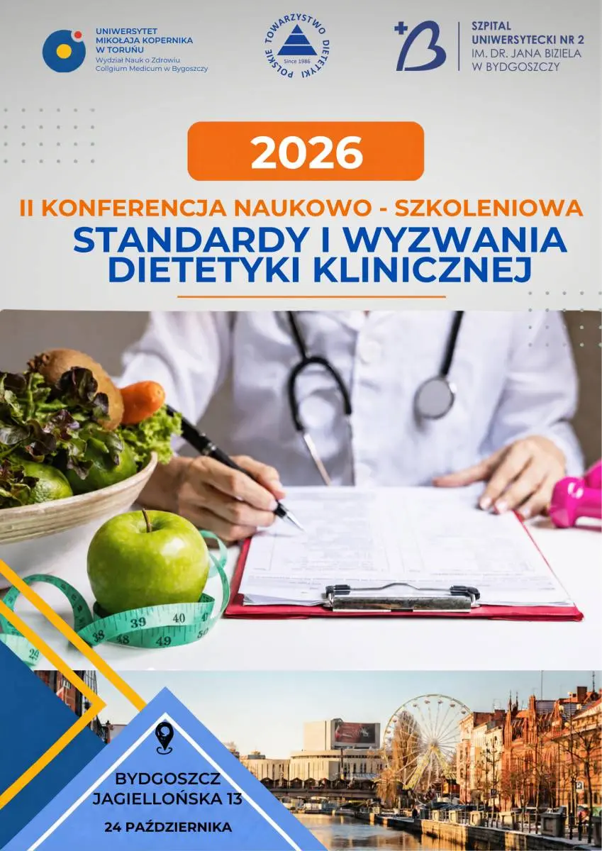 II Konferencja Naukowo-Szkoleniowa „Standardy i wyzwania dietetyki klinicznej”