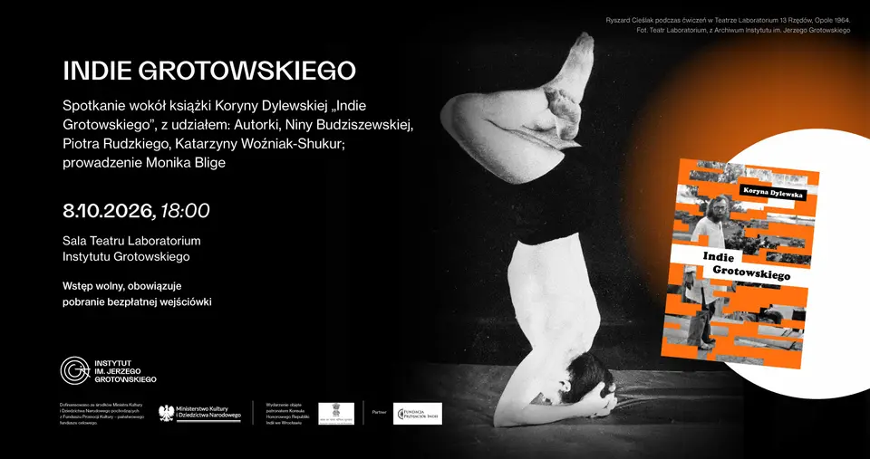"Indie Grotowskiego" - spotkanie wokół książki Koryny Dylewskiej