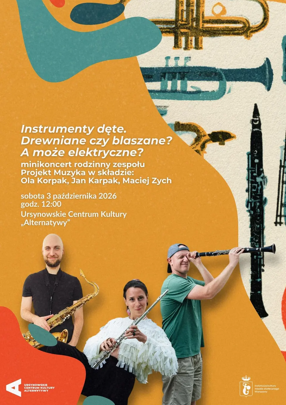 „Instrumenty dęte. Drewniane czy blaszane? A może elektryczne?” | minikoncert rodzinny zespołu Projekt Muzyka w składzie: Ola Korpak, Jan Korpak, Maciej Zych