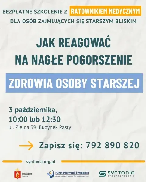 JAK REAGOWAĆ NA NAGŁE POGORSZENIE ZDROWIA OSOBY STARSZEJ - szkolenie z ratownikiem medycznym [godz. 10:00 i 12:30]