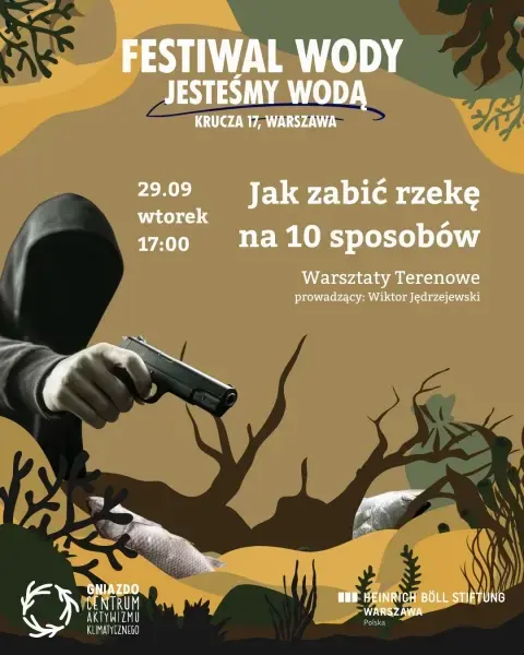 Jak zabić rzekę na 10 sposobów?