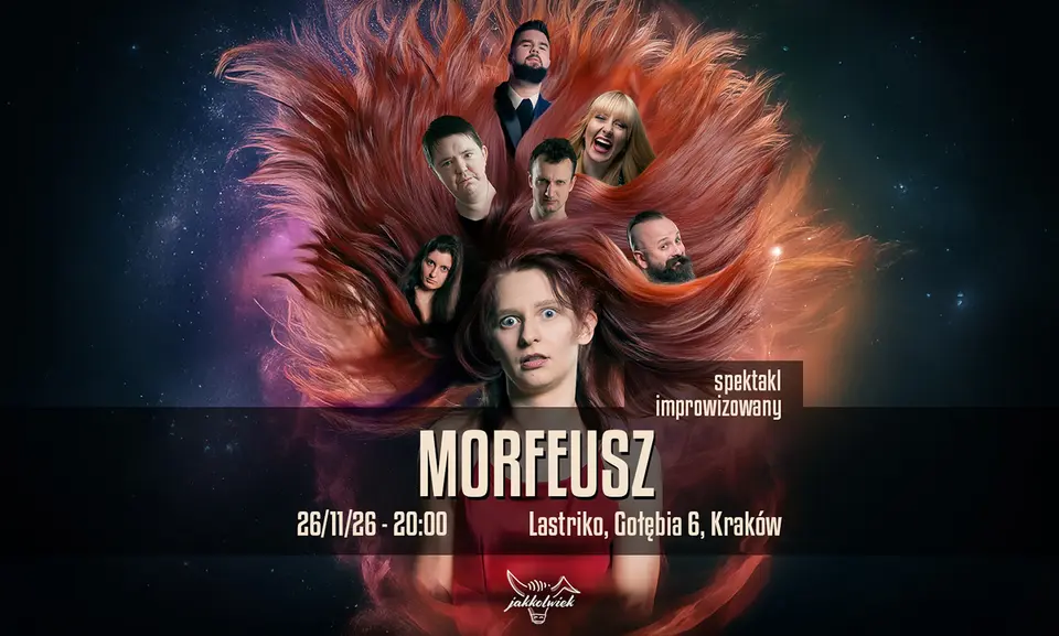 Jakkolwiek: Morfeusz - oniryczny spektakl improwizowany