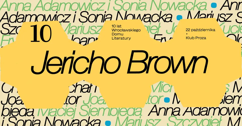 Jericho Brown | 10 lat Wrocławskiego Domu Literatury