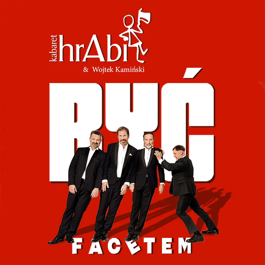 Kabaret hrAbi & Wojtek Kamiński - Być facetem