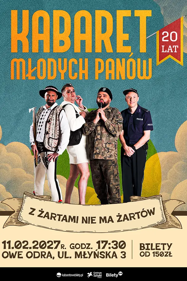 KABARET MŁODYCH PANÓW - 20 lecie  "Z żartami nie ma żartów"