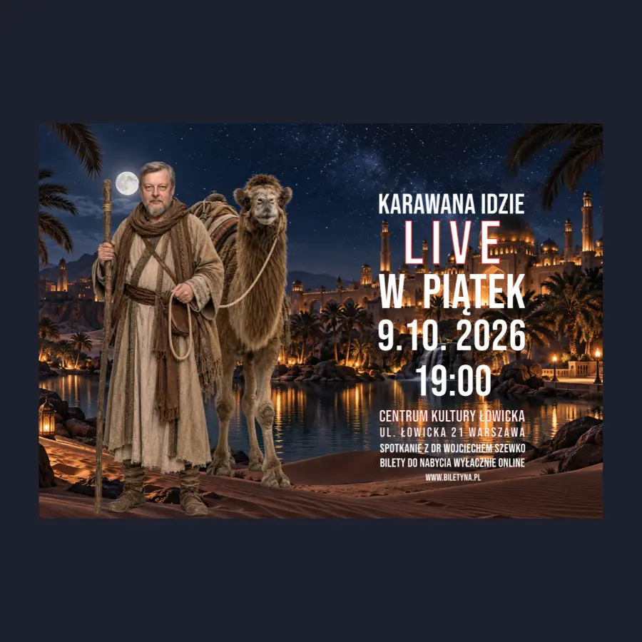 Karawana idzie LIVE. Spotkanie z dr Wojciechem Szewko