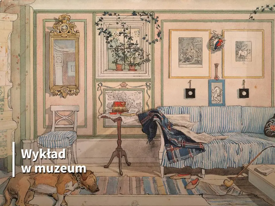 Karin i Carl Larssonowie. Twórcy szczęśliwego domu oraz szwedzkiego stylu - wykład