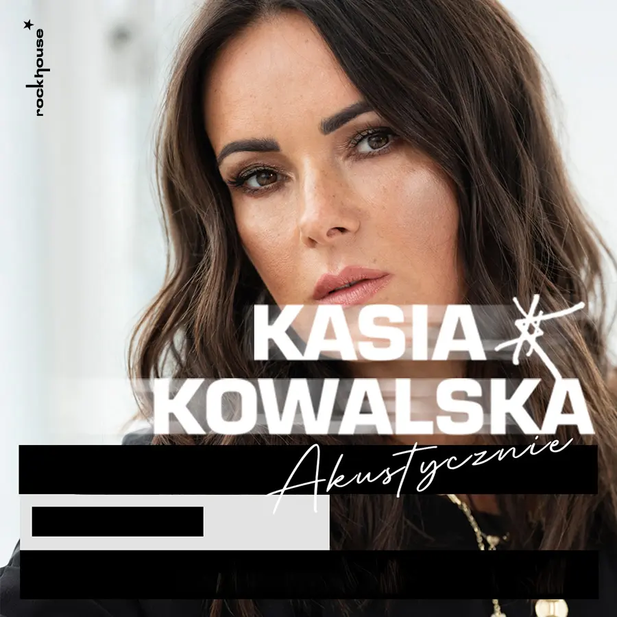 Kasia Kowalska akustycznie