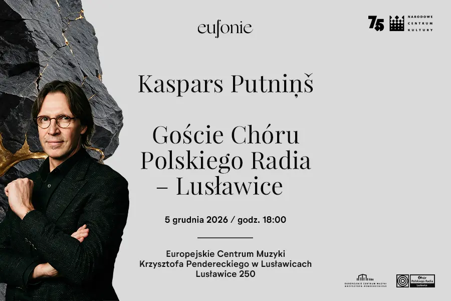 KASPARS PUTNIŅŠ – Goście Chóru Polskiego Radia-Lusławice | Lusławice