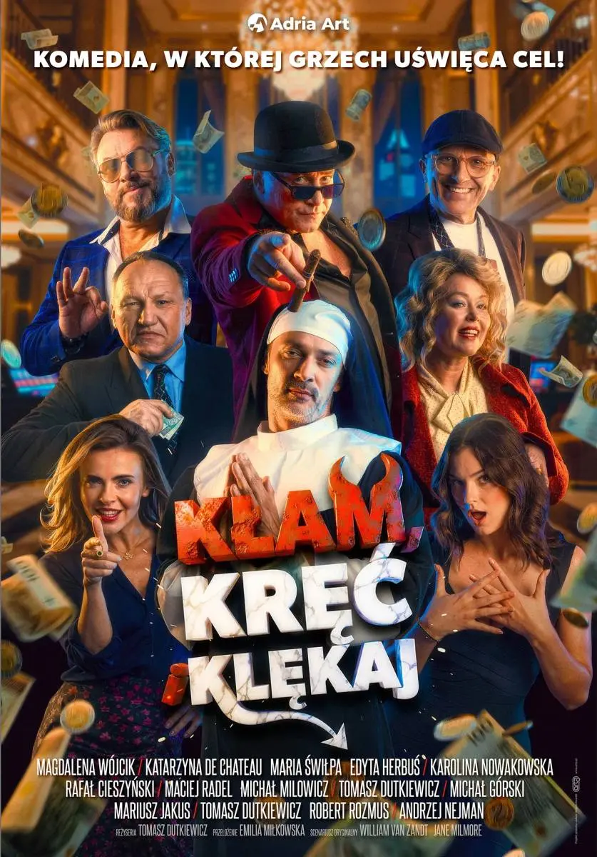 Kłam, kręć i klękaj - spektakl