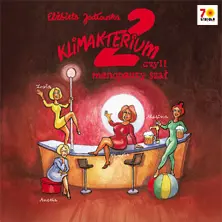 Klimakterium 2, czyli menopauzy szał