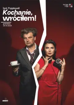 Kochanie, wróciłem!
