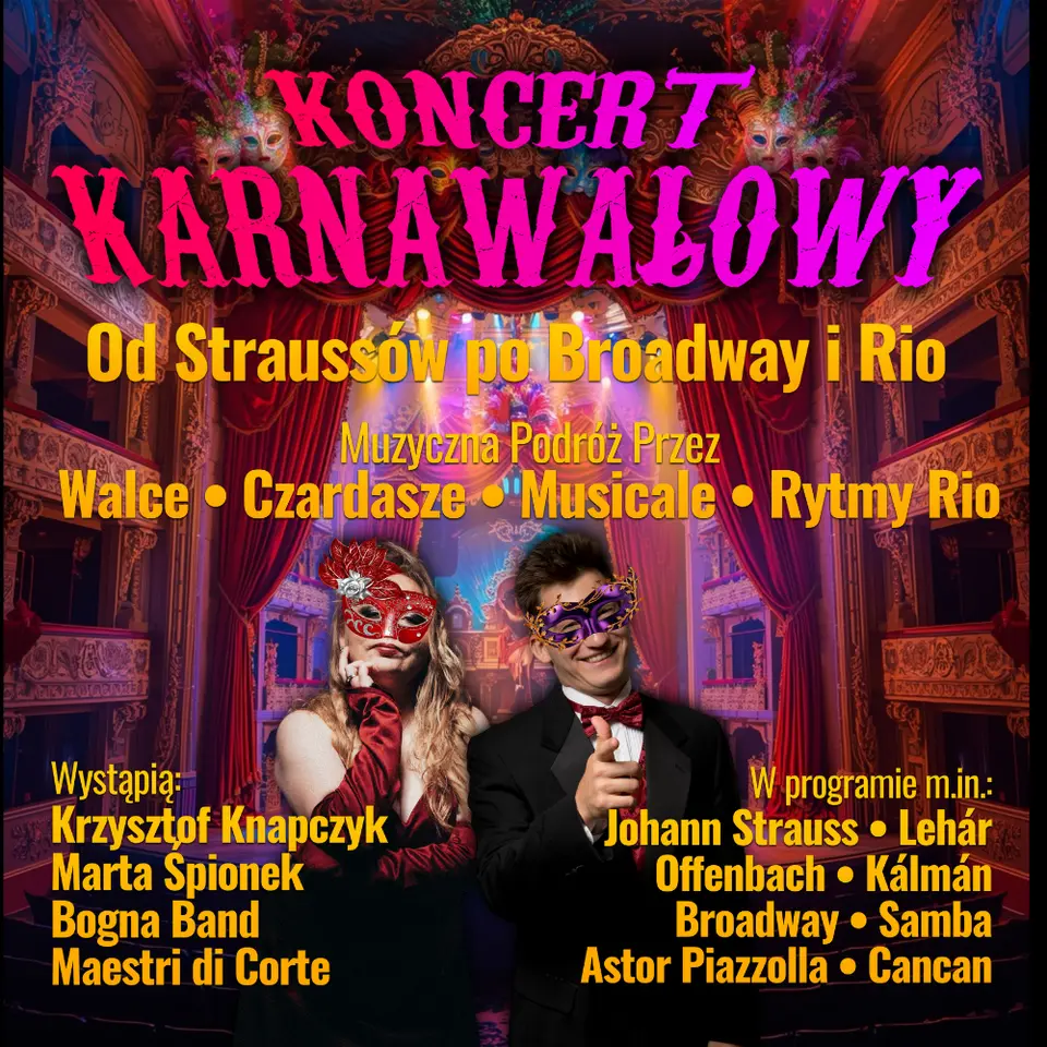Koncert Karnawałowy - Od Straussów po Broadway i Rio