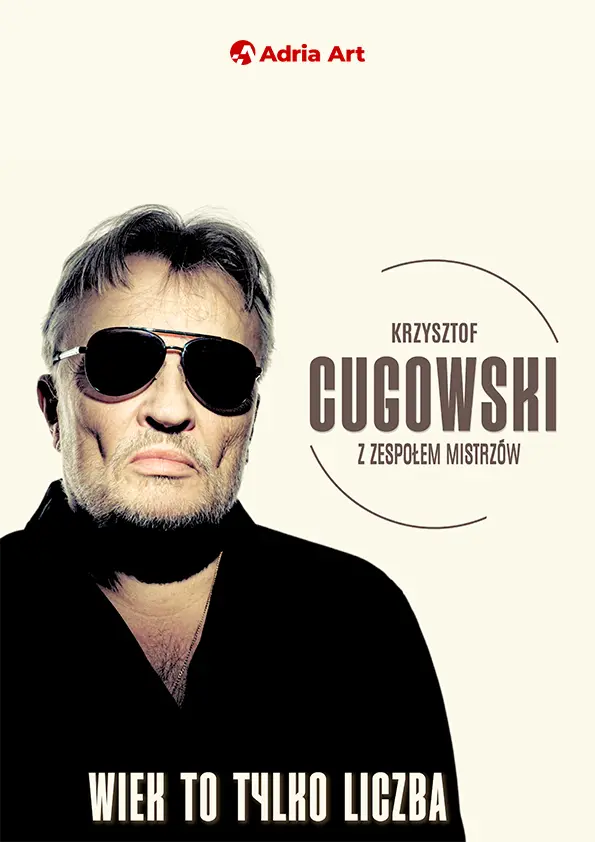 Koncert: Krzysztof Cugowski – Wiek to tylko liczba