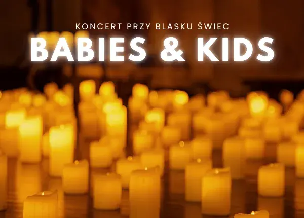 Koncert przy świecach: Babies & Kids
