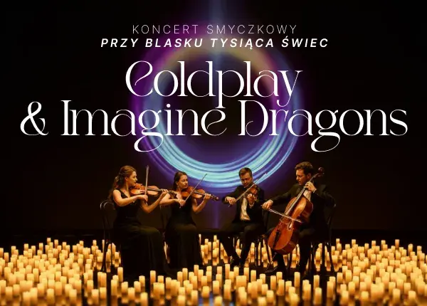 Koncert przy świecach: Coldplay & Imagine Dragons