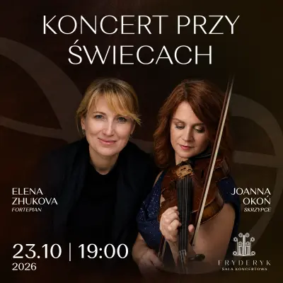 Koncert przy świecach: Elena Zhukova, Joanna Okoń (gościnnie)