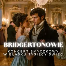 Koncert przy świecach - Muzyka z serialu Bridgertonowie