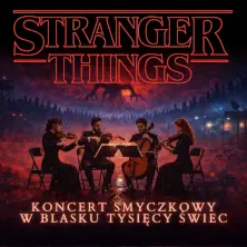 Koncert przy świecach – Muzyka z serialu „Stranger Things