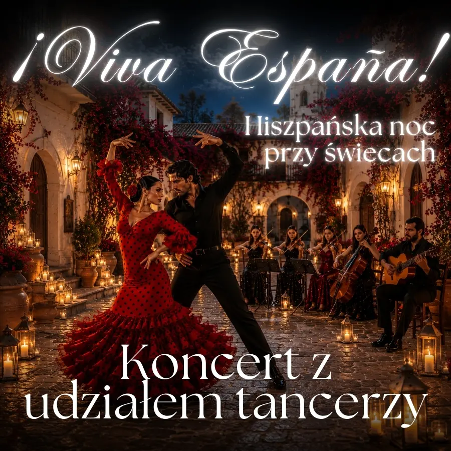 Koncert przy świecach – ¡Viva España! – hiszpańska noc przy świecach