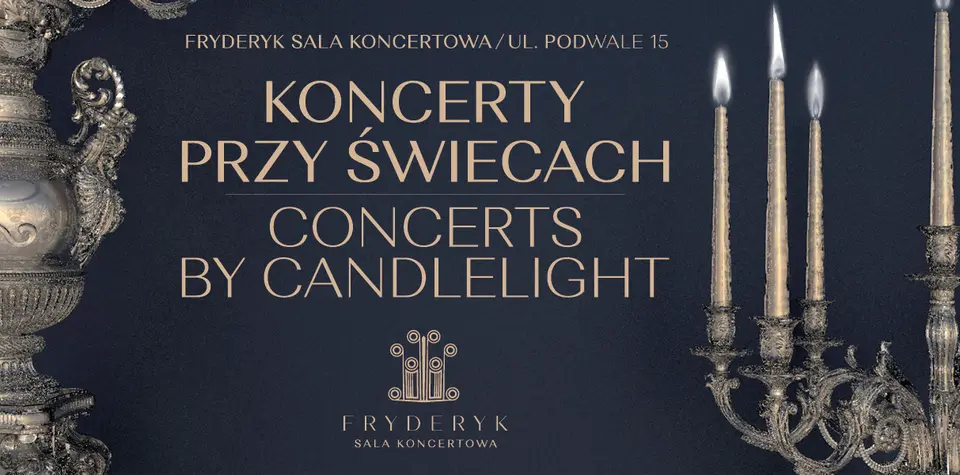 KONCERTY PRZY ŚWIECACH w Sali Koncertowej Fryderyk