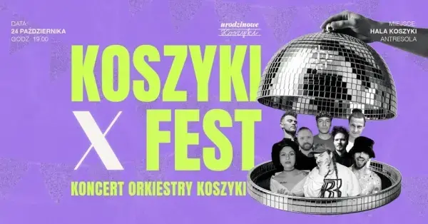 Koszyki X Fest - Orkiestra Koszyki by Wuja HZG
