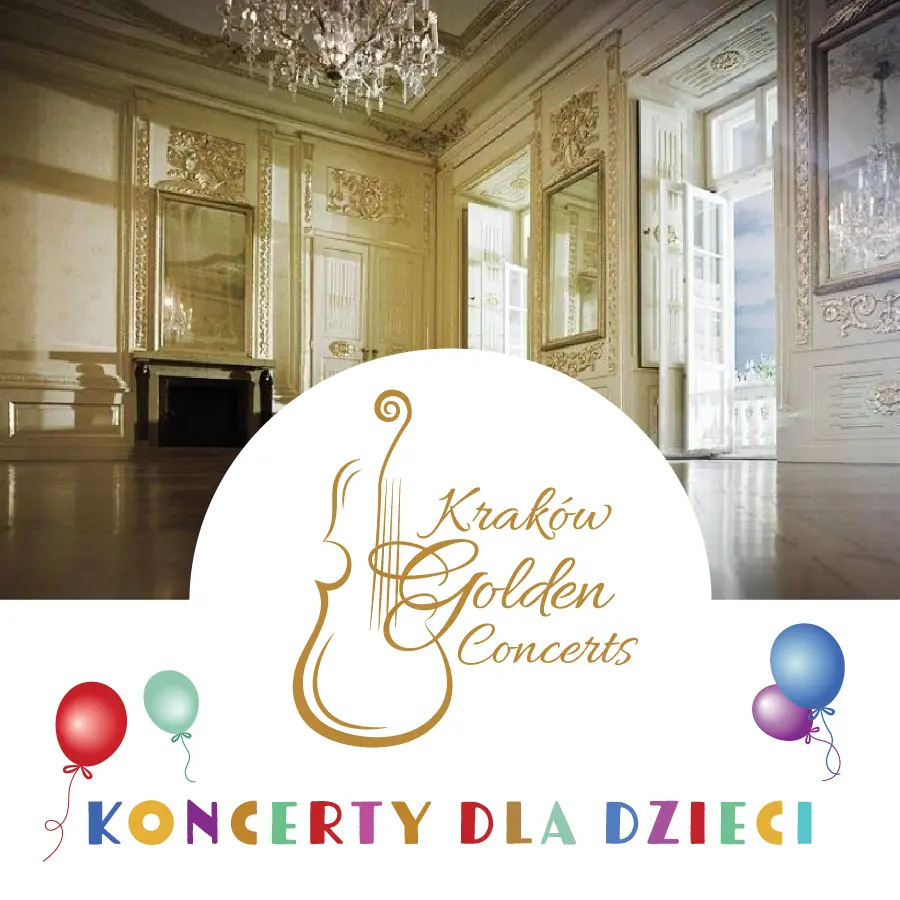 Kraków Golden Concerts - Koncerty dla dzieci