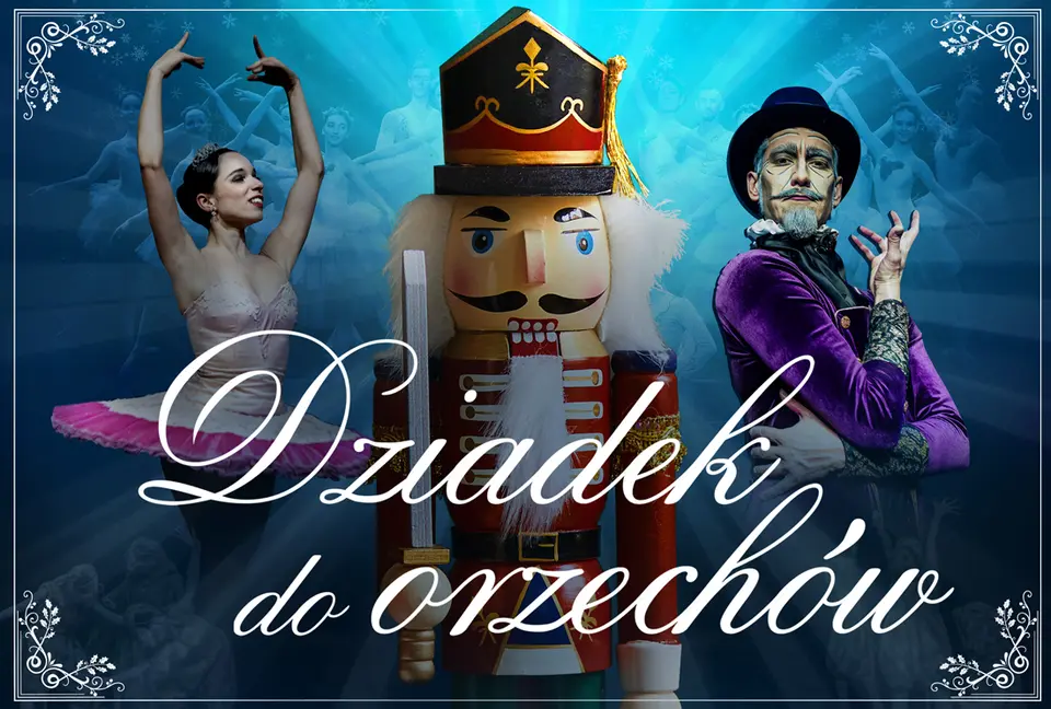 Królewski Balet Klasyczny - Dziadek do orzechów
